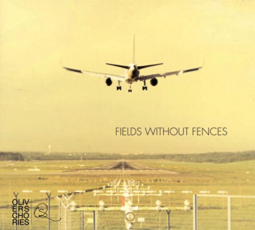 Oliver Schories - Fields Without Fences