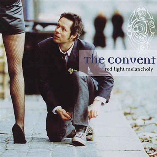 Convent , The - Red Light Melancholy