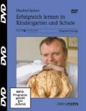  - Warum Lernen Spass macht 04. Hirnforschung und Schule
