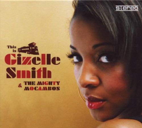 Smith , Gizelle & The Mighty Mocambos - o.Titel