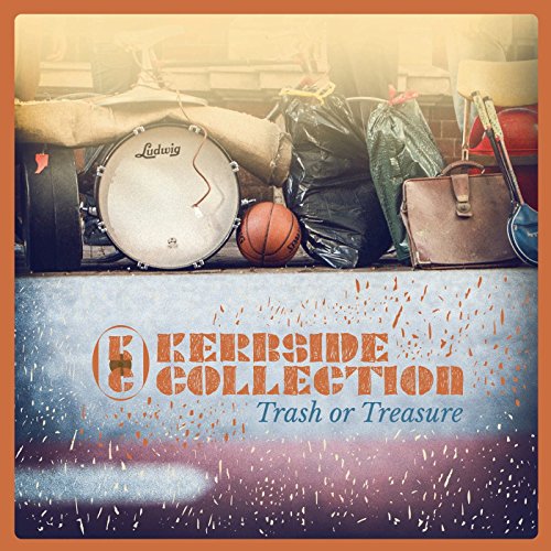 Kerbside Collection - Trash Or Treasure (+Bonus Album)