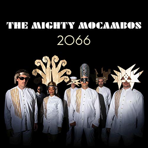 Mighty Mocambos , The - 2066