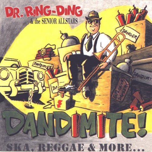 Dr.Ring-Ding & the Senior Allstars - Dandimite!