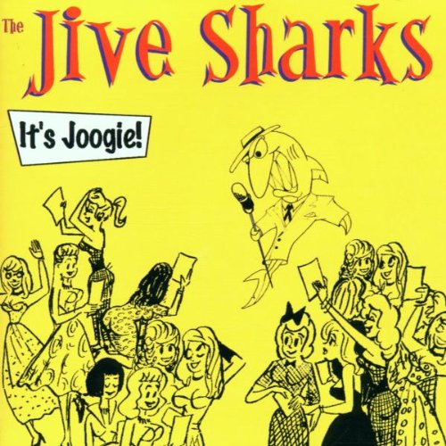 Jive Sharks , The - It's Joogie