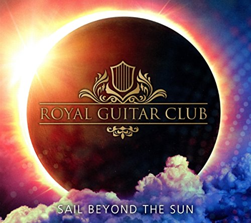 Royal Guitar Club - Sail Beyond the Sun