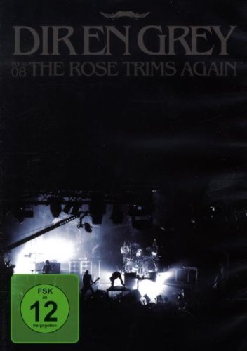 Dir en Grey  - Tour 08: The Rose 