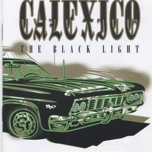 Calexico - The Black Light