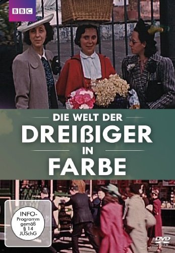  - Die Welt der Dreißiger in Farbe (BBC) [2 DVDs]