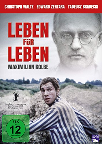  - Leben für Leben - Maximilian Kolbe