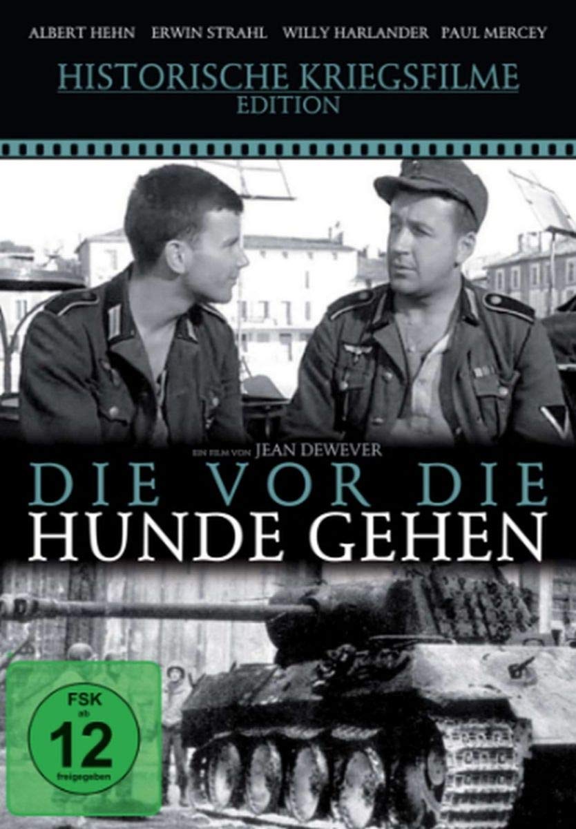 DVD - Die vor die Hunde gehen (Historische Kriegsfilme Edition)