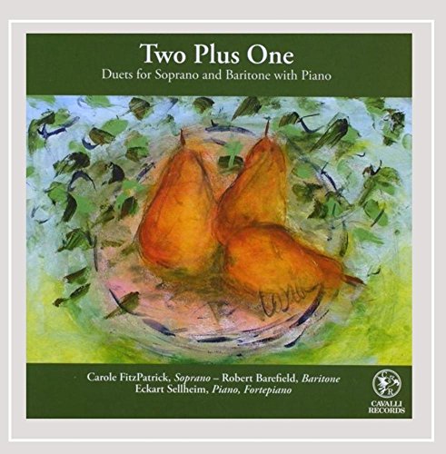 FitzPatrick / Barefield / Sellheim - Two Plus One - Duets For Soprano And Baritone With Piano