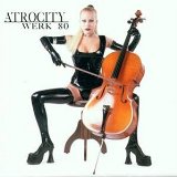 Atrocity - Werk 80 II (Limited Digipak Edition)