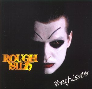 Rough Silk - Mephisto