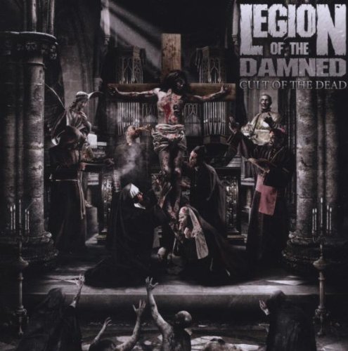 Legion of the Damned - Cult of the Dead