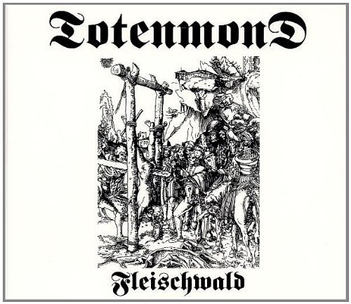 Totenmond - Fleischwald (DigiPak Edition)