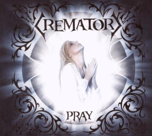 Crematory - Pray (Ltd.ed.)