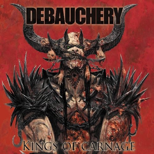 Debauchery - Kings of Carnage (Ltd.Digipak+Bonus CD)