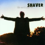 Shaver - The Earth Rolls On