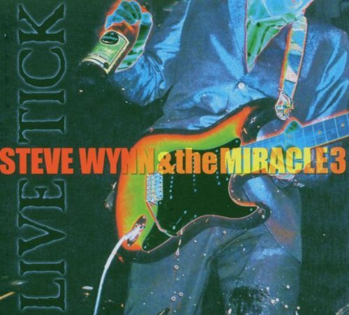 Wynn , Steve & the miracle 3 - Live tick