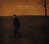 John Hiatt - Dirty Jeans & Mudslide Hymns