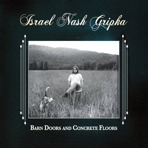 Israel Nash Gripka - Barn Doors and Concrete Floors