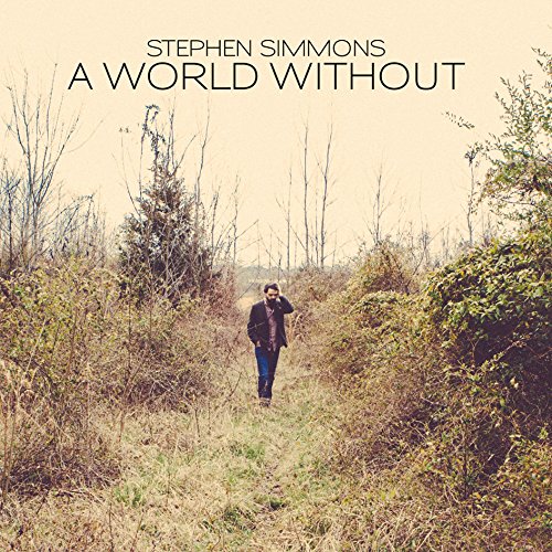 Simmons , Stephen - A World Without