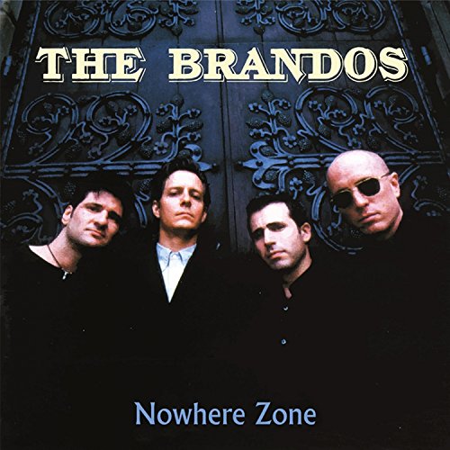 the Brandos - Nowhere Zone (Reissue+Bonustracks)