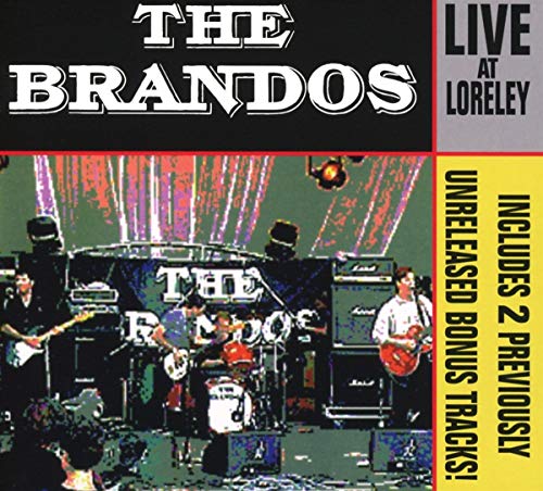 the Brandos - Live at Loreley (Reissue)