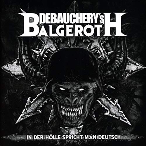 Debauchery Vs. Balgeroth - In der Hölle Spricht Man Deutsch (2cd-Set)