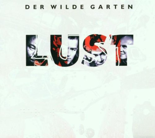 Wilde Garten , Der   - Lust