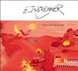 Eisbrenner - Ich beobachte dich - Songs aus drei Dekaden