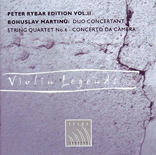 Martinu , Bohuslav - Violin Legends: Duo Concertant / String Quartet No. 6 / Concerto Da Camera (Peter Rybar Edition 2)