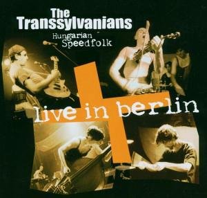 Transsylvanians , The - Live in Berlin