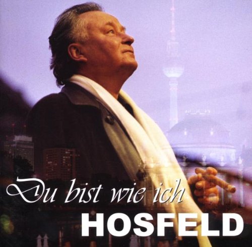 Hosfeld , Wolfgang - Du bist wie ich