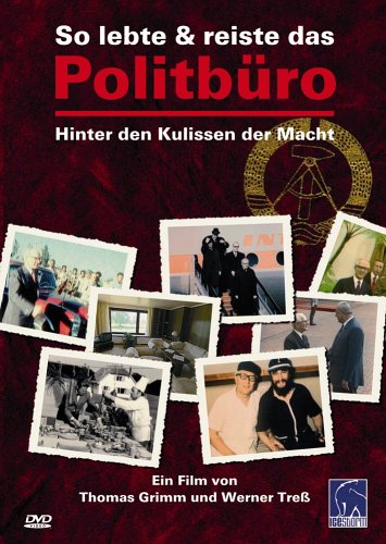 - So lebte & reiste das Politbüro