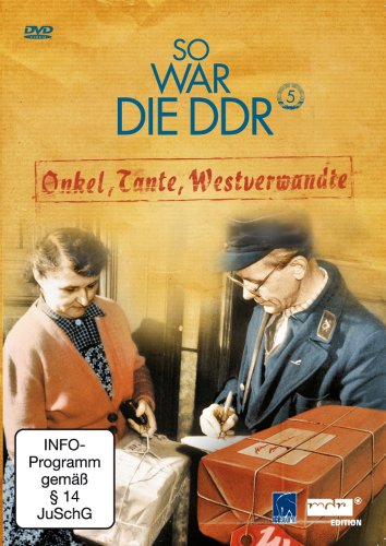 - Onkel, Tante, Westverwandte (So war die DDR, Vol. 5)
