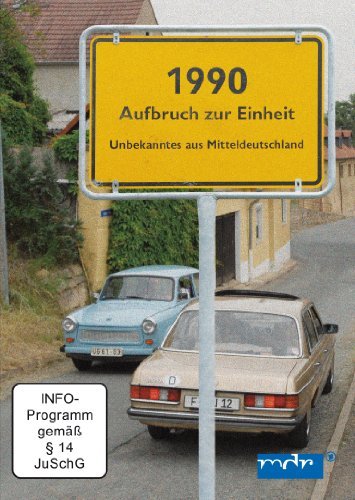 - 1990 - Aufbruch zur Einheit