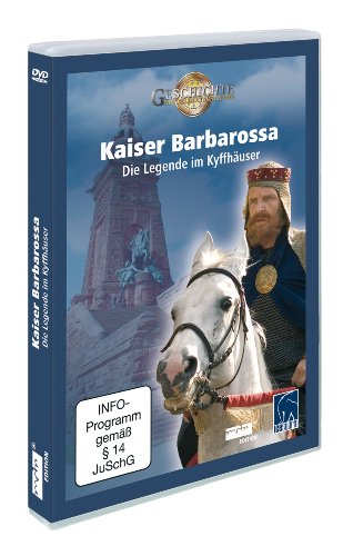  - Kaiser Barbarossa - Die Legende im Kyffhäuser