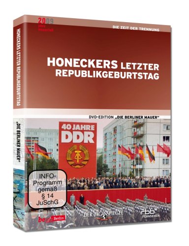 DVD - Honeckers Letzter Republikgeburtstag / DVD-Edition: Die Berliner Mauer