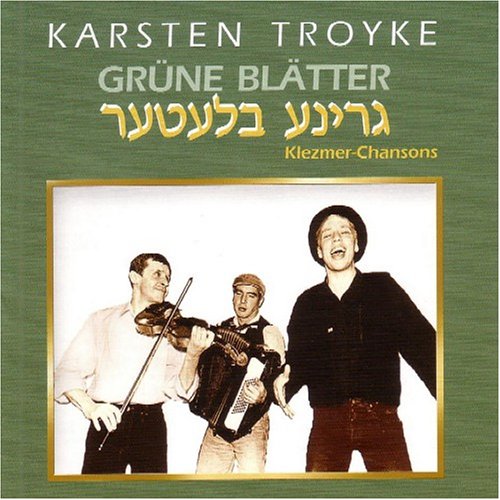 Karsten Troyke - Grüne Blätter (Re-Issue)