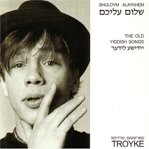 Karsten Troyke - Shuloym Alaykhem