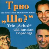 Trio Scho? - Old Russian Popsongs