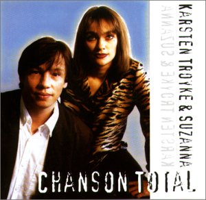 Suzanna & Troyke , Karsten - Chanson Total