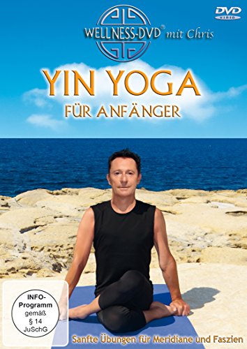  - Yin Yoga für Anfänger - Sanfte Übungen für Meridiane und Faszien