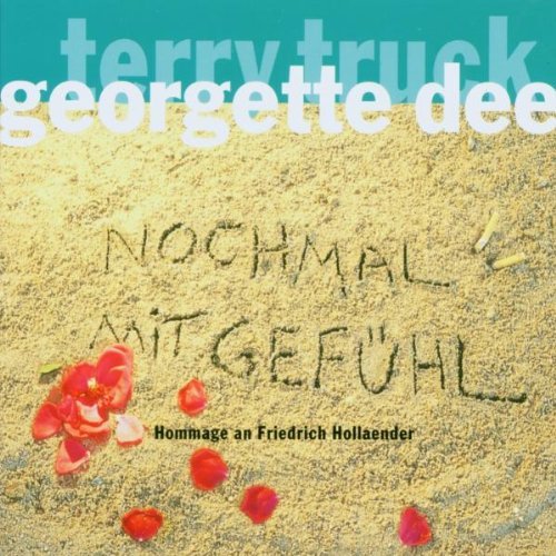 Dee , Georgette & Truck ,Terry - Nochmal mit gefühl