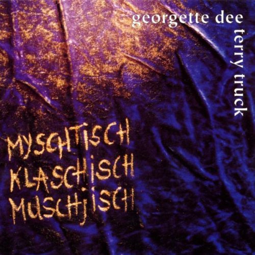 Georgette & Truck,Terry Dee - Myschtisch....