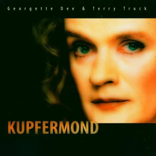 Dee , Georgette & Trcuk , Terry - Kupfermond