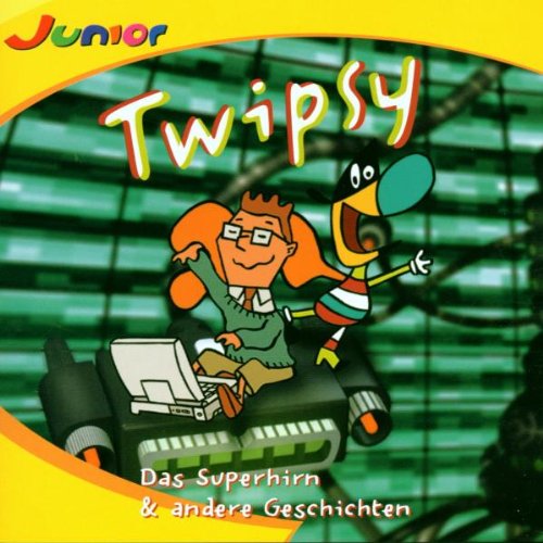 Twipsy - Das Superhirn und andere Geschichten
