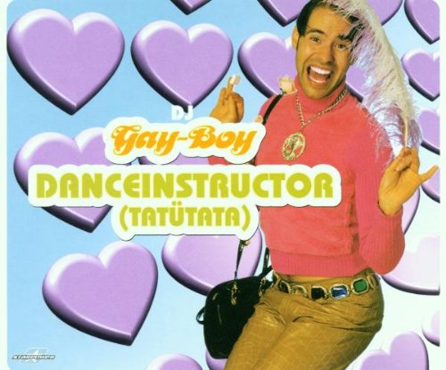 DJ Gay-Boy - Danceinstructor (Maxi)
