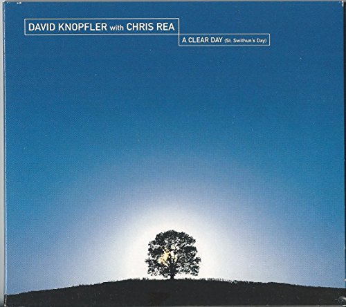 Knopfler , David - A Clear Day (St. Swithun's Day) (With Chris Rea)